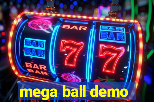 mega ball demo